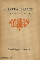 Chateaubriand Francois-Rene De. Oeuvres Choisies (Complet En 3 Volumes) Livre