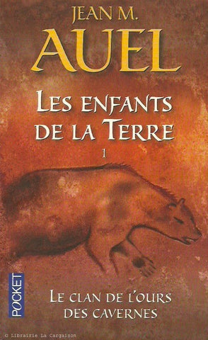 AUEL, JEAN M. Les enfants de la Terre - Tome 01 : Le clan de l'ours des cavernes