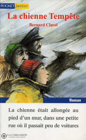 Clavel Bernard. Chienne Tempête (La) Livre