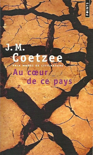 COETZEE, J. M. Au cœur de ce pays