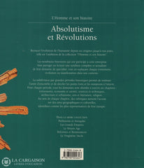 Collectif. Absolutisme Et Révolutions Livre