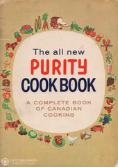 Collectif. All New Purity Cook Book (The):  A Complete Of Canadian Cooking Livre