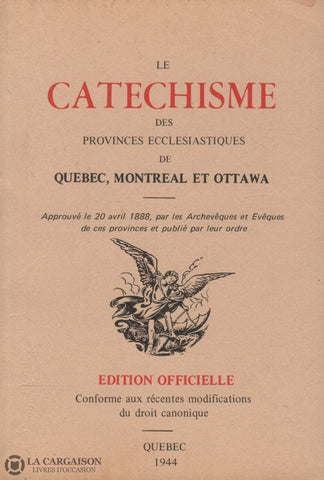 Collectif. Catéchisme Des Provinces Ecclésiastiques De Québec Montréal Et Ottawa (Le):  Approuvé Le