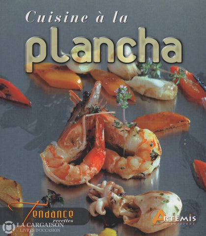 Collectif. Cuisine À La Plancha Livre