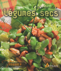 Collectif. Cuisine Des Légumes Secs Livre