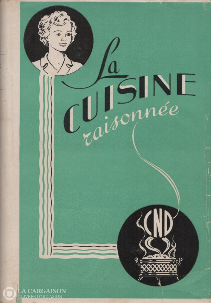 Collectif. Cuisine Raisonnée (La) - 7E Édition Livre