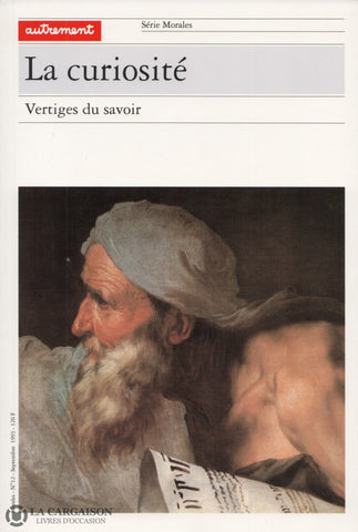 Collectif. Curiosité (La):  Vertiges Du Savoir Livre