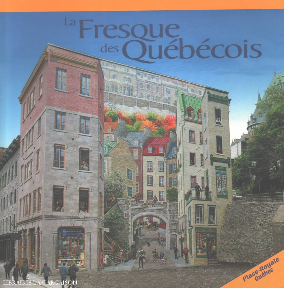 Collectif. Fresque Des Québécois (La) Livre