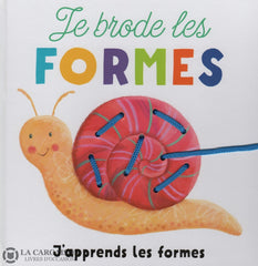 Collectif. Je Brode Les Formes Livre