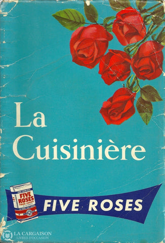 Collectif. La Cuisinière Five Roses Livre