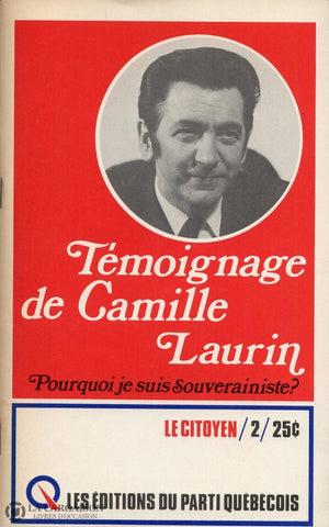 Collectif. Le Citoyen Numéro 2:  Témoignage De Camille Laurin Pourquoi Je Suis Souverainiste Livre