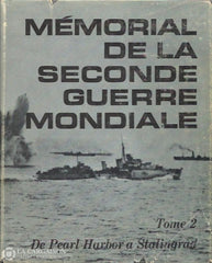 Collectif. Mémorial De La Seconde Guerre Mondiale. Tomes 1 2 & 3. Livre