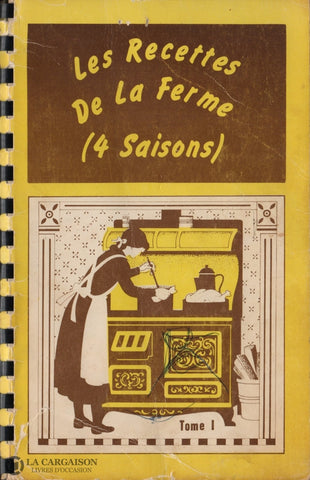 Collectif. Recettes De La Ferme (4 Saisons) (Les) - Tome 01 3E Édition Livre