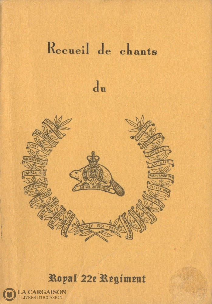 Collectif. Recueil De Chants Du Royal 22E Régiment Livre