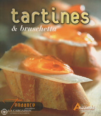 Collectif. Tartines Et Bruschetta Livre