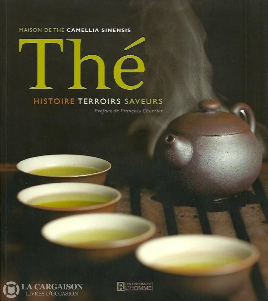 Collectif. Thé. Histoire Terroirs Saveurs. Doccasion - Très Bon Livre