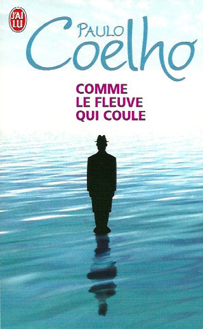 COELHO, PAULO. Comme le fleuve qui coule