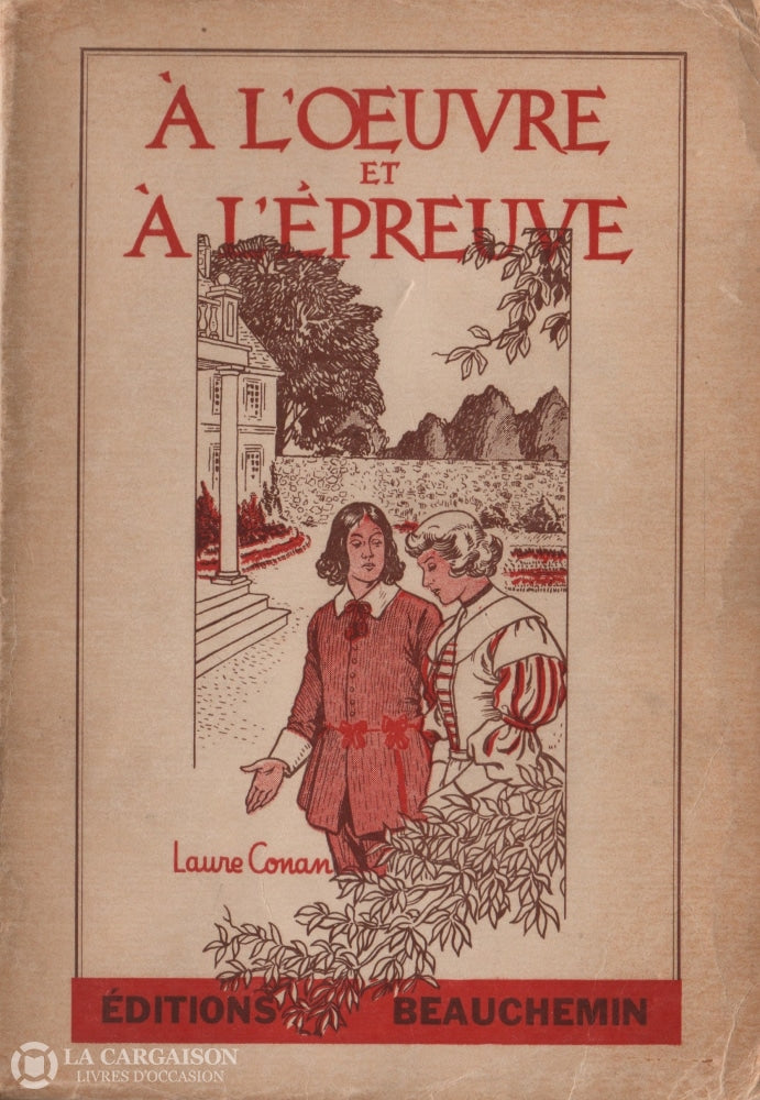 Conan Laure. À Loeuvre Et À Lépreuve Livre