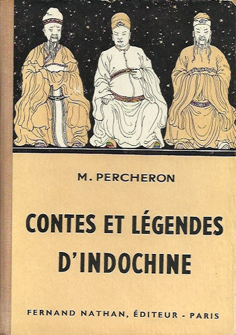 PERCHERON, MAURICE. Contes et Légendes d'Indochine