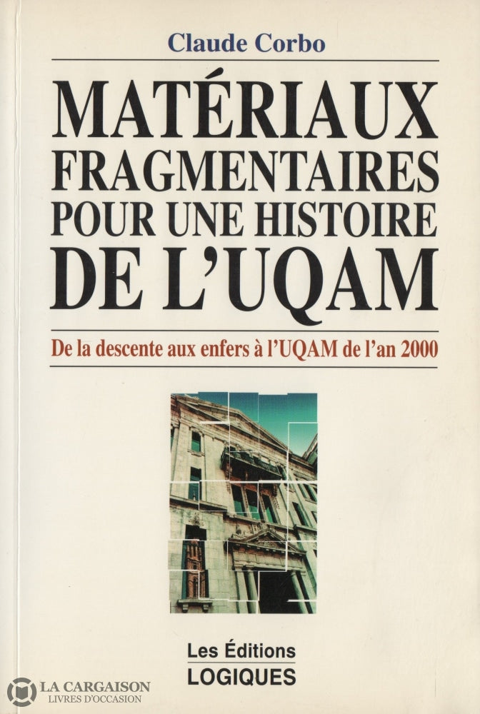 Corbo Claude. Matériaux Fragmentaires Pour Une Histoire De Luqam:  De La Descente Aux Enfers À Lan