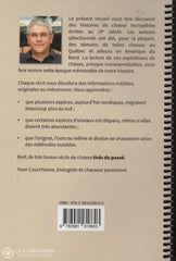 Courchesne Yvon. Tirés Du Passé:  Récits De Chasse Tirés La Littérature Au 19E Siècle Livre