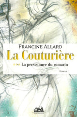 ALLARD, FRANCINE. La Couturière. Tomes 1, 2 & 3 (Coffret: 3 volumes sous étui)