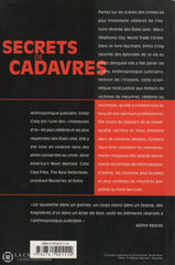 Craig Emily. Secrets De Cadavres:  Les Enquêtes Dune Anthropologue Judiciaire Sur Des Scènes Crimes