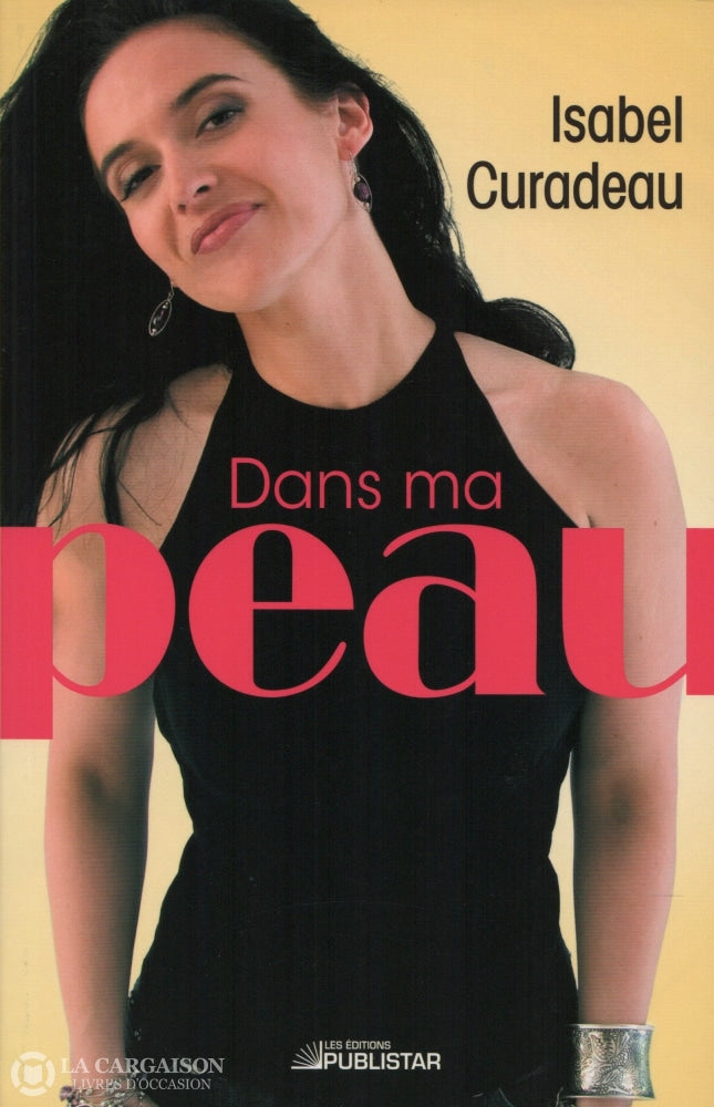 Curadeau Isabel. Dans Ma Peau Livre