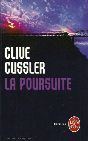 CUSSLER, CLIVE. La Poursuite