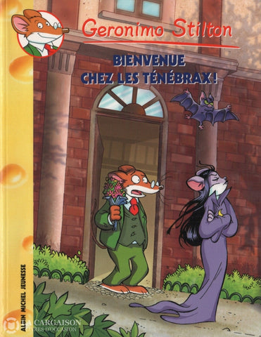 Dami Elisabetta. Geronimo Stilton! - Tome 59:  Bienvenue Chez Les Ténébrax Livre