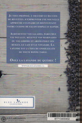 Deschesne Christine. Ma Cuizine En Bleu:  Inspirée Par La Lavande Du Québec Livre