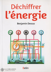 Dessus Benjamin. Déchiffrer Lénergie Livre