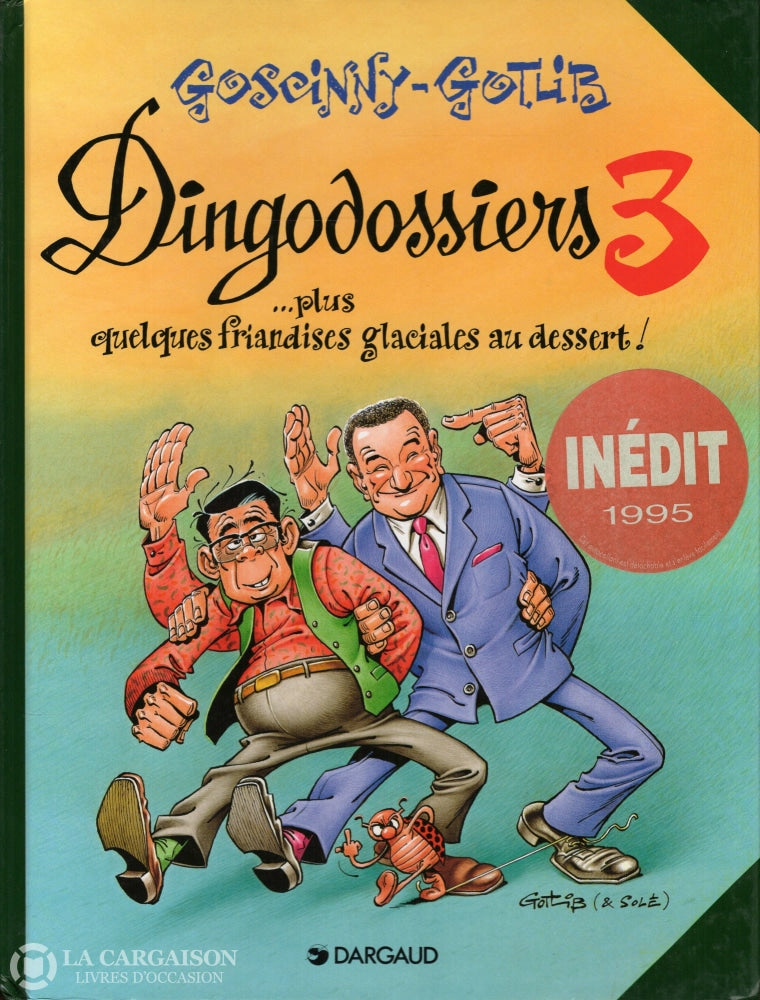 Dingodossiers. Tome 03:  Plus Quelques Friandises Glaciales Au Dessert ! Deux Dingos ... - Inédit