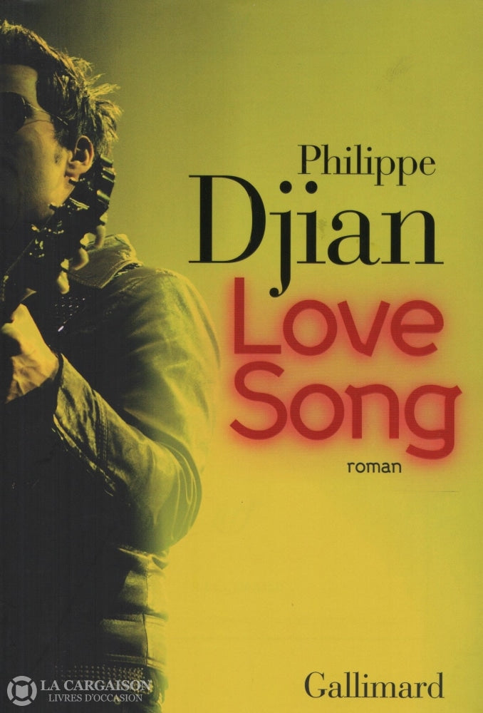 Djian Philippe. Love Song Livre