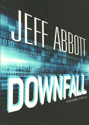 ABBOTT, JEFF. Downfall