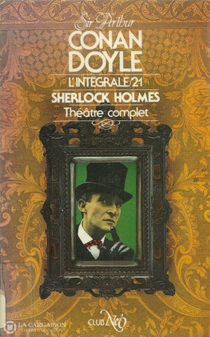 Doyle Arthur Conan. Sherlock Holmes (Lintégrale) - Tome 021:  Théâtre Complet Livre