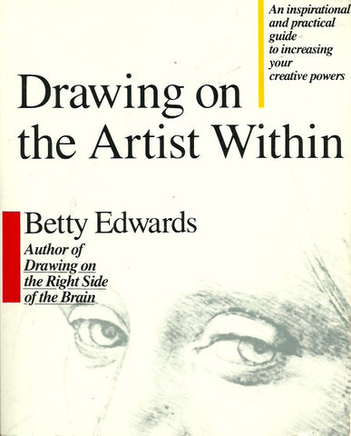 EDWARDS, BETTY. Drawing on the Artist Within