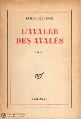 Ducharme Rejean. Avalée Des Avalés (L) Livre