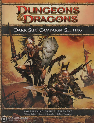 Dungeons & Dragons (Roleplaying Game Supplement). Dark Sun Campaign Setting Livre