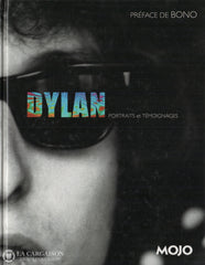 Dylan Bob. Dylan:  Portraits Et Témoignages Livre