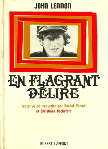 LENNON, JOHN. En flagrant délire