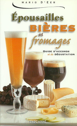 D'EER, MARIO. Épousailles bières et fromages