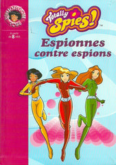 COLLECTIF. Totally Spies! Tome 03. Espionnes contre espions.