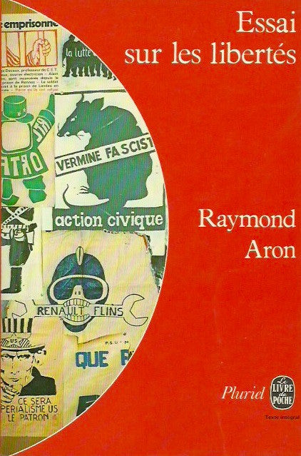 ARON, RAYMOND. Essai sur les libertés