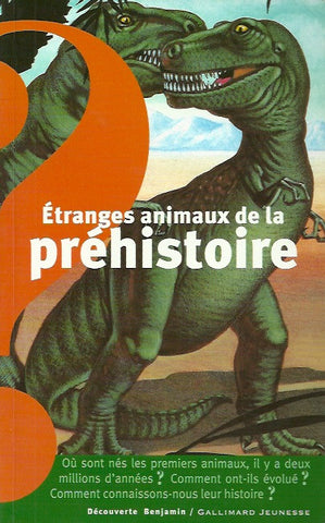 COLLECTIF. Etranges animaux de la préhistoire