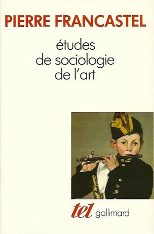 FRANCASTEL, PIERRE. Études de sociologie de l'art