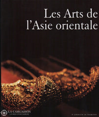 Fahr-Becker. Les Arts De Lasie Orientale. Tomes 1 Et 2 (Coffret: Volumes Sous Étui) Livre