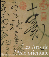 Fahr-Becker. Les Arts De Lasie Orientale. Tomes 1 Et 2 (Coffret: Volumes Sous Étui) Livre