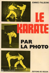 Falsoni Ennio. Karaté Par La Photo (Le) Livre