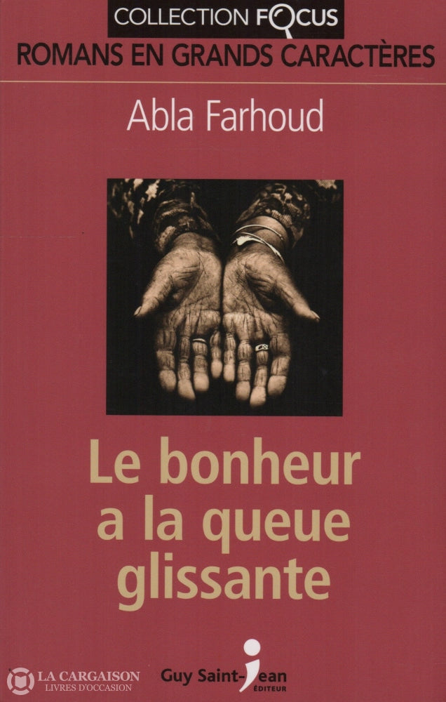 Farhoud Abla. Bonheur A La Queue Glissante (Le) Livre